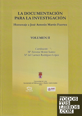 La documentación para la investigación. Homenaje a José Antonio Martín Fuertes