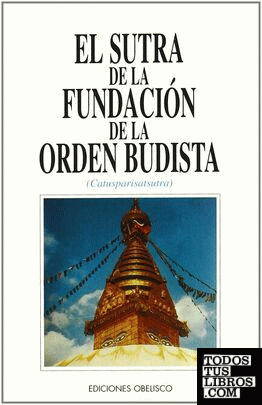 El sutra de la fundación de la orden budista = Catusparisatsutra