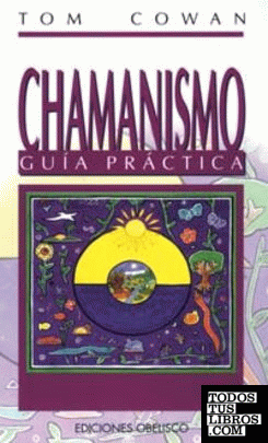Chamanismo - Guía práctica