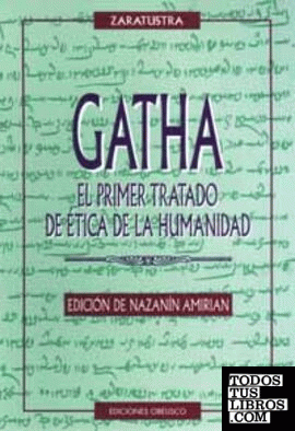 Gatha-El primer tratado de la ética de la humanidad