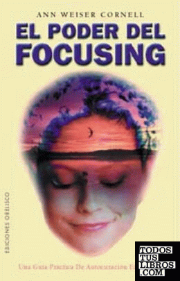 El Poder del focusing