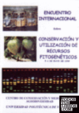 Encuentro Internacional sobre Conservación y Utilización de Recursos Fitogenéticos