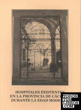 Hospitales existentes en la provincia de Cáceres durante la Edad Moderna