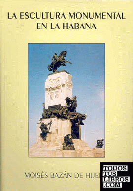 La escultura monumental en La Habana