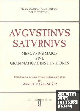 Augustinus Saturnius. Mercurius maior sive grammaticae institutiones