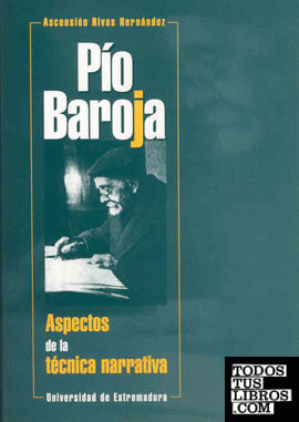 Pío Baroja. Aspectos de la técnica narrativa