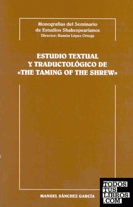 Estudio textual y traductológico de "The Taming of the Shrew"