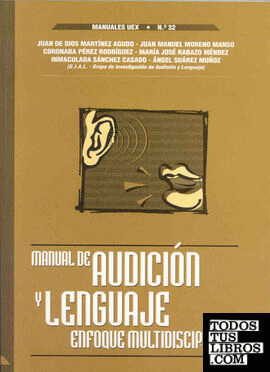 Manual de Audición y Lenguaje. Enfoque multidisciplinar
