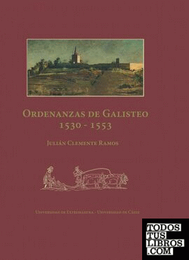 Las ordenanzas de Galisteo (1531-1553)