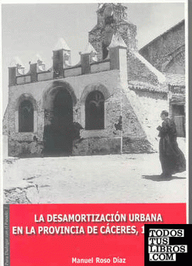 La desamortización urbana en la provincia de Cáceres (1836-1900)