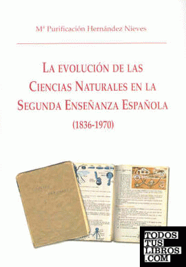 La Evolución de las Ciencias Naturales en la Enseñanza Secundaria (1836-1970)