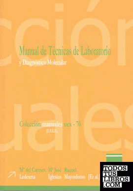 Manual de técnicas de laboratorio y diagnóstico molecular