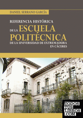 Historia de la Escuela Politécnica de Cáceres