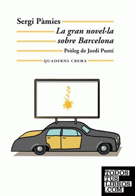 La gran novel·la sobre Barcelona