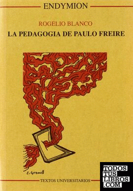 La pedagogía de Paulo Freire