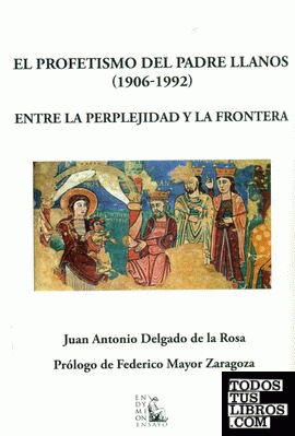 El profetismo del padre Llanos (1906-1992)