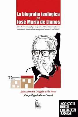 La biografía teológica de José María de Llanos