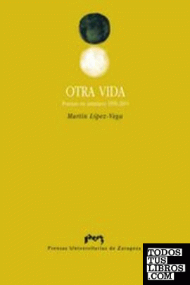 Otra vida. Poemas en asturiano 1996-2004