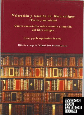 Valoración y tasación del libro antiguo (Textos y materiales)