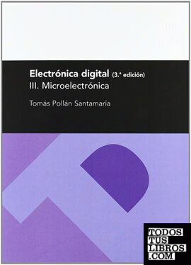 Electrónica digital III. Microelectrónica, 3ª ed.