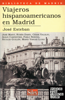 Viajeros hispanoamericanos en Madrid
