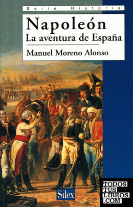 Napoleón. La aventura de España