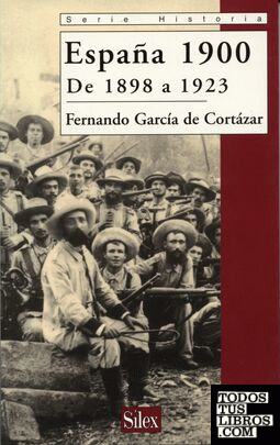 España 1900 De 1898 a 1923