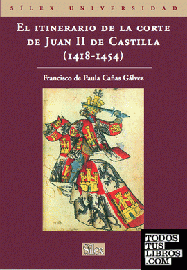 El itinerario de la Corte de Juan II de Castilla (1418-1454)