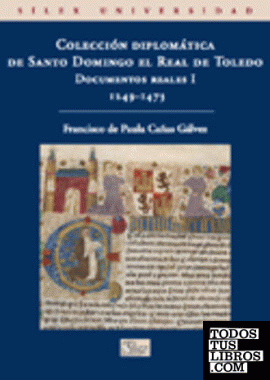 Colección Diplomática de Santo Domingo el Real de Toledo