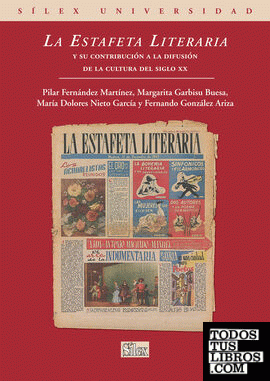 La Estafeta Literaria y su contribución a la difusión de la cultura del el siglo xx