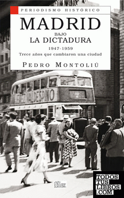 Madrid bajo la Dictadura 1947-1959
