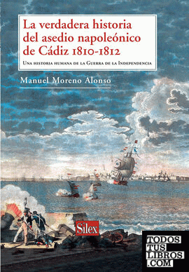 La verdadera historia del asedio napoleónico de Cádiz