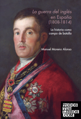 La guerra del inglés en España (1808 - 1814)