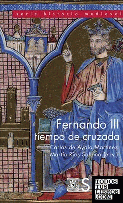 Fernando III, tiempo de cruzada