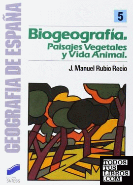BIOGEOGRAFIA PAISAJES VEGETALES Y VIDA ANIMAL