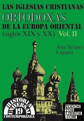 Las iglesias cristianas ortodoxas de la Europa oriental (s. XIX y XX)