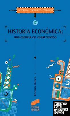 Historia económica, una ciencia en construcción