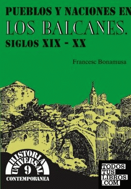Pueblos y naciones en los Balcanes, s.XIX-XX