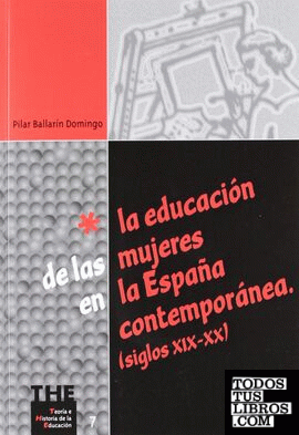 La educación de las mujeres en la España contemporánea (siglos XIX-XX)