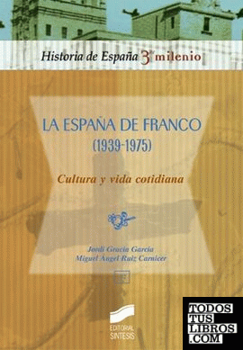 La España de Franco (1939-1975), cultura y vida cotidiana
