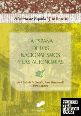 La España de los nacionalismos y las autonomías