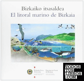 Bizkaiko itsasaldea = El litoral marino de Bizkaia