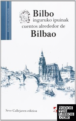 Bilbo inguruko ipuinak = cuentos alrededor de Bilbao