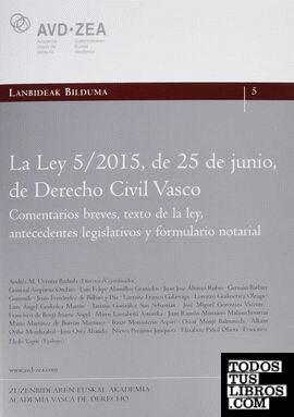 La Ley 5/2015, de 25 de junio, de Derecho Civil Vasco.