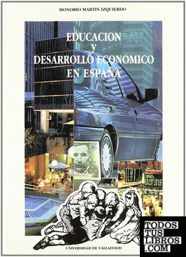 EDUCACION Y DESARROLLO ECONOMICO EN ESPAÑA