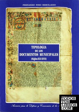 TIPOLOGIA DE LOS DOCUMENTOS MUNICIPALES (SIGLOS XII-XVII)