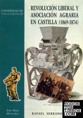 REVOLUCION LIBERAL Y ASOCIACION AGRARIA EN CASTILLA (1869-1874)