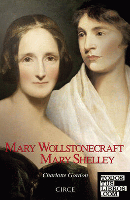 Mary Wollstonecraft Mary Shelley