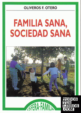 Familia sana, sociedad sana