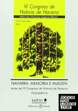 NAVARRA MEMORIA E IMAGEN - VI CONGRESO DE HISORIA DE NAVARRA